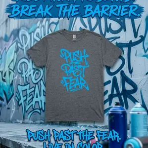 Push Past Fear T Shirt - Gray Crew Neck Short Sleeve with Blue Text, Casual Style for Everyday Wear