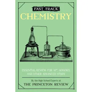 USED-Fast Track: Chemistry: Essential Review for Ap, Honors, and Other Advanced Study by The Princeton Review (Paperback)