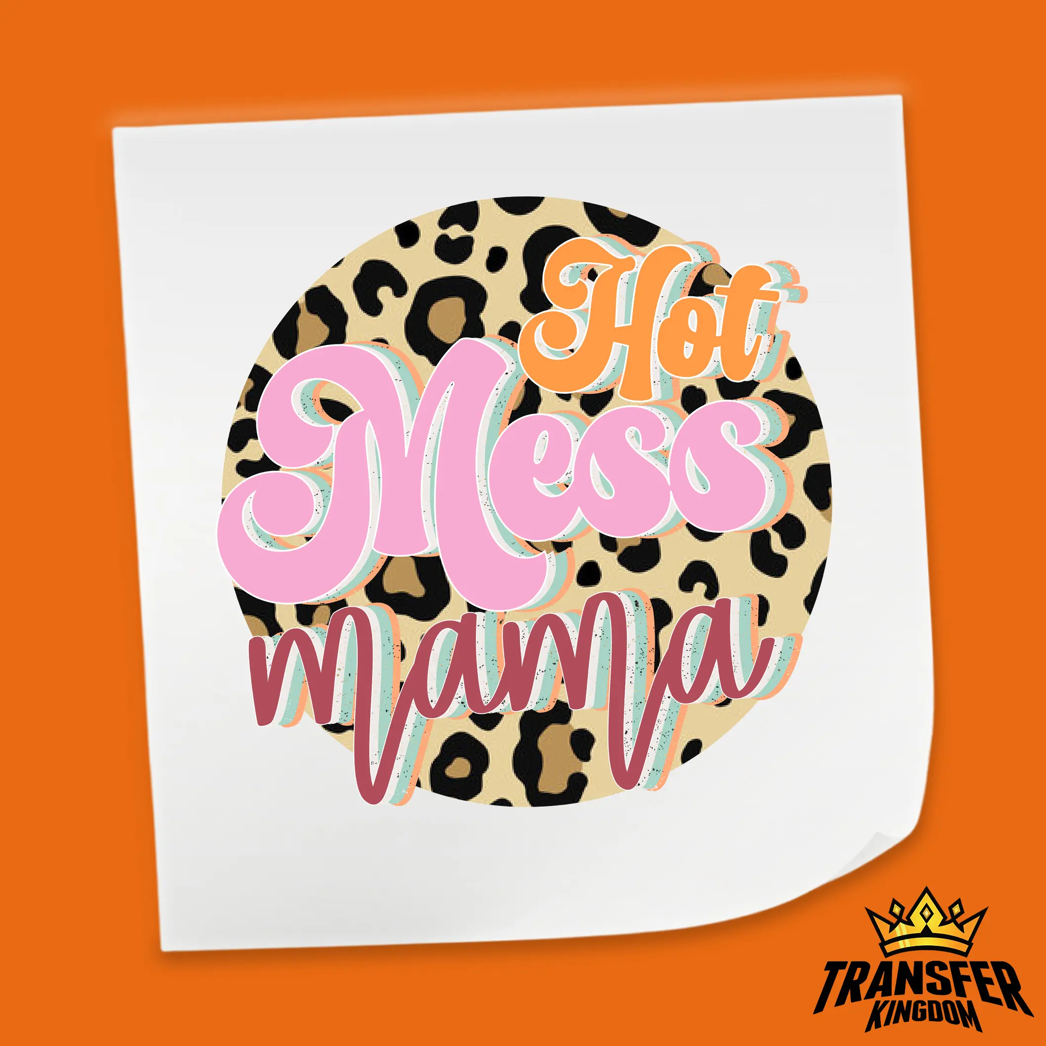 Hot Mess Mama - Mother's Day DTF Transfer