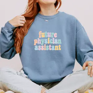 Future Physician Assistant Sweatshirt PA School Gift Unisex Garment Dyed Crewneck Med Student Graduation Gift Cozy Pre PA Apparel Long Sleeve Casual Winter Medium Length