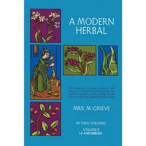 A Modern Herbal (Volume 2, I-Z and Indexes)