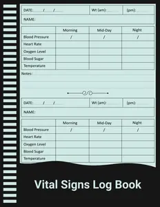 Vital Signs Log Book: Large Print Medical Record Journal for Tracking Blood Pressure, Heart Rate, Oxygen, Blood Sugar, and Temperature.