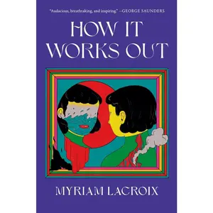 USED-How It Works Out by LaCroix, Myriam (Hardcover)