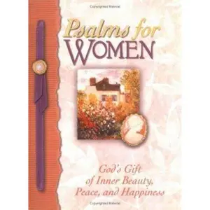 USED-Psalms for Women: God's Gift of Joy and Encouragement, Inner Beauty, Peace, and Happiness by Honor Books Publishing Staff (Hardcover)