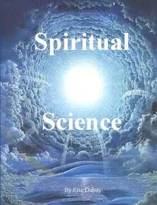 USED-Spiritual Science by DuBay, Eric (Paperback)
