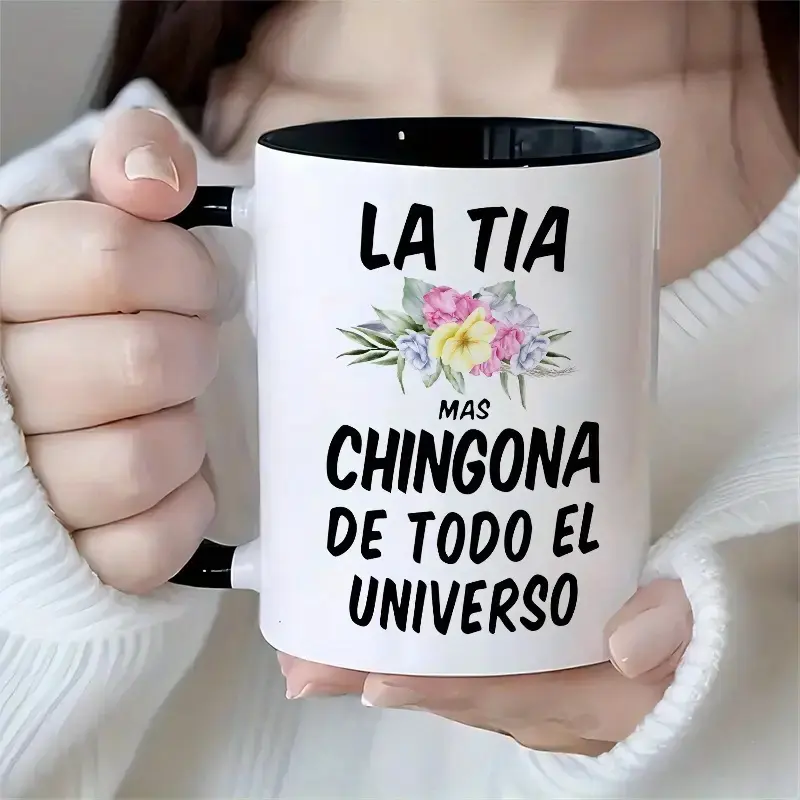 3A Grade 1-Piece 11oz Warm Ceramic Coffee Mug - "La Tia Mas Chingona De Todo El Universo" Beverage Drinkware, Modern Gift for Aunt, Ideal Housewarming Item