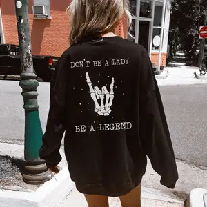 Don't Be A Lady Be A Legend Hoodie - Sweatshirt, Ladies Summer Outfit, Gift For Women, Mothers Day Gift, Gift For Girl Friend, Full Size, Full Color Cotton Fabric
