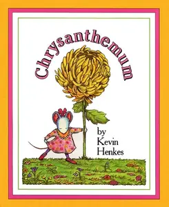 Chrysanthemum: A First Day of School Book for Kids by Kevin Henkes||Kevin Henkes [Hardback Book]