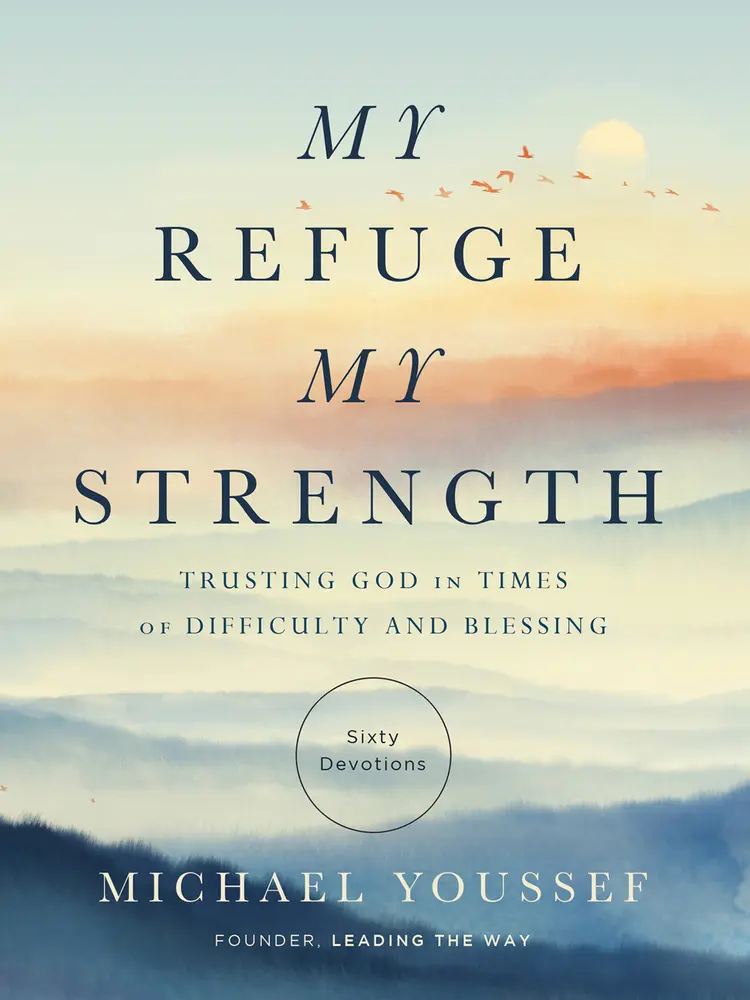 USED Book - My Refuge, My Strength: Trusting God in Times of Difficulty and Blessing by Youssef, Michael (Hardcover) - english