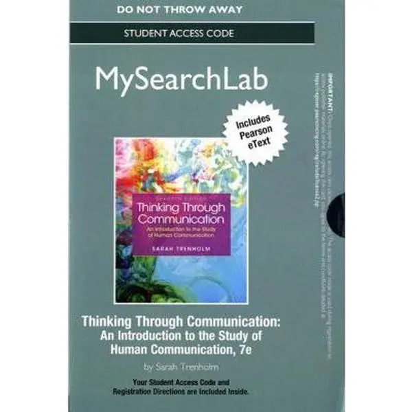 USED-Thinking Through Communication Mysearchlab Access Code: An Introduction to the Study of Human Communication: Includes Pearson Etext by Sarah Trenholm (Unknown)