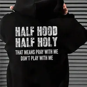 Half Hood Half Holy Pray Hoodie With Me Don't Play With Me Hoodie