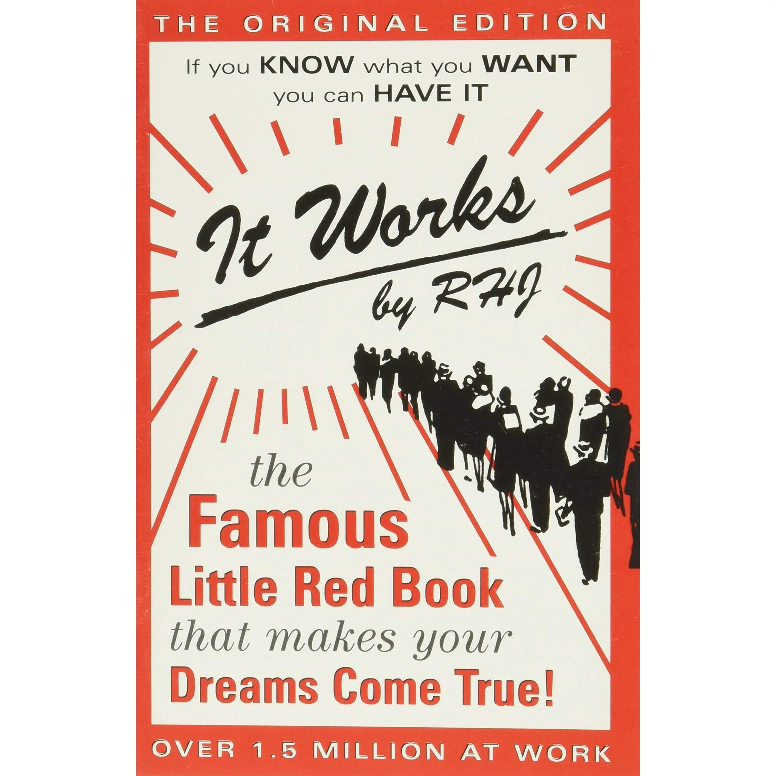 It Works: The Famous Little Red Book That Makes Your Dreams Come True! -- Roy Herbert Jarrett - Paperback