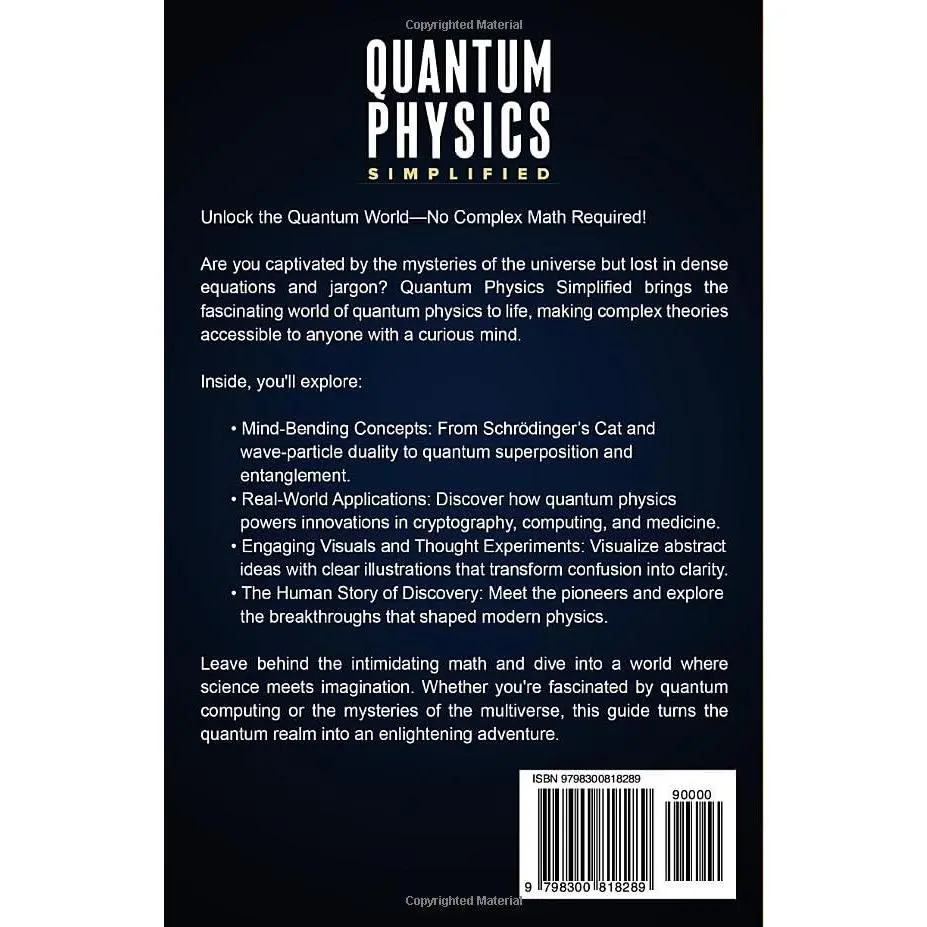 Quantum Physics Simplified: From wave-particle duality to quantum ...