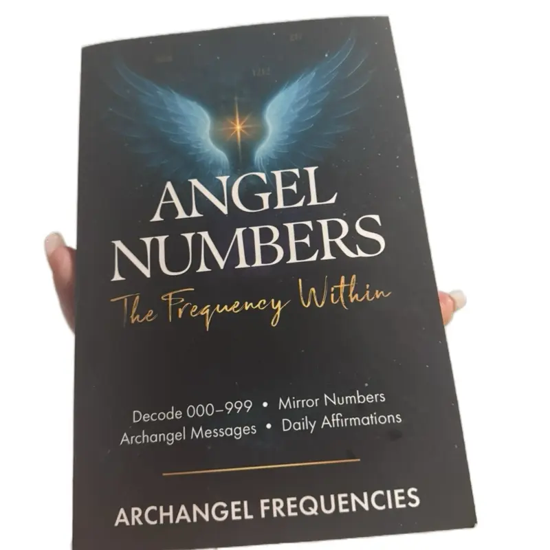 Angel Numbers The Frequency Within Exclusive Signed Edition Limited to 40 Copies Decode 000-999 Mirror Numbers Archangel Frequencies