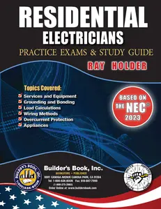 2023 Residential Electricians Practice Exams & Study Guide By Ray Holder