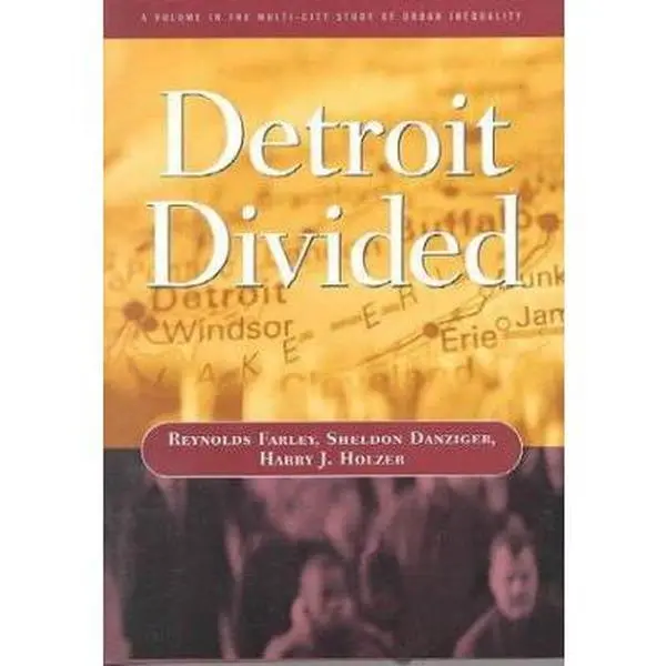 USED-Detroit Divided (Multi-City Study of Urban Inequality) by Reynolds Farley (Hardcover)