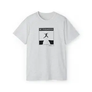 Be Courageous Men’s Unisex Ultra Cotton Tee