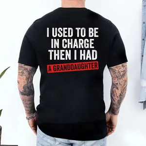 Funny Grandpa Shirt, I Used To Be In Charge Then I Had A Granddaughter T-Shirt, Fathers Day Gift For Grandfather, Grandparent Tee, Men's Graphic Top