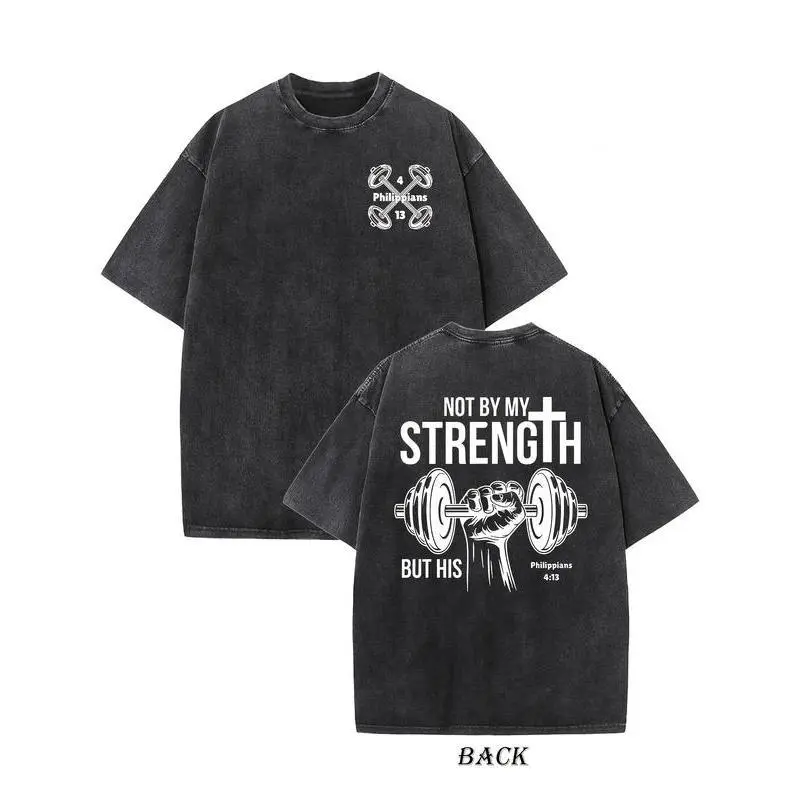 Men's 230g Heavyweight Pure Cotton Seamless Round Neck Shortleeve Graphic T-Shirt, Smooth Soft Fabric Top - Double-Sided 'Not by my strength, but by His' Cross and Dumbbell Graphic for Casual All-Season Wear, Shortsleeve, Graphic T Shirts