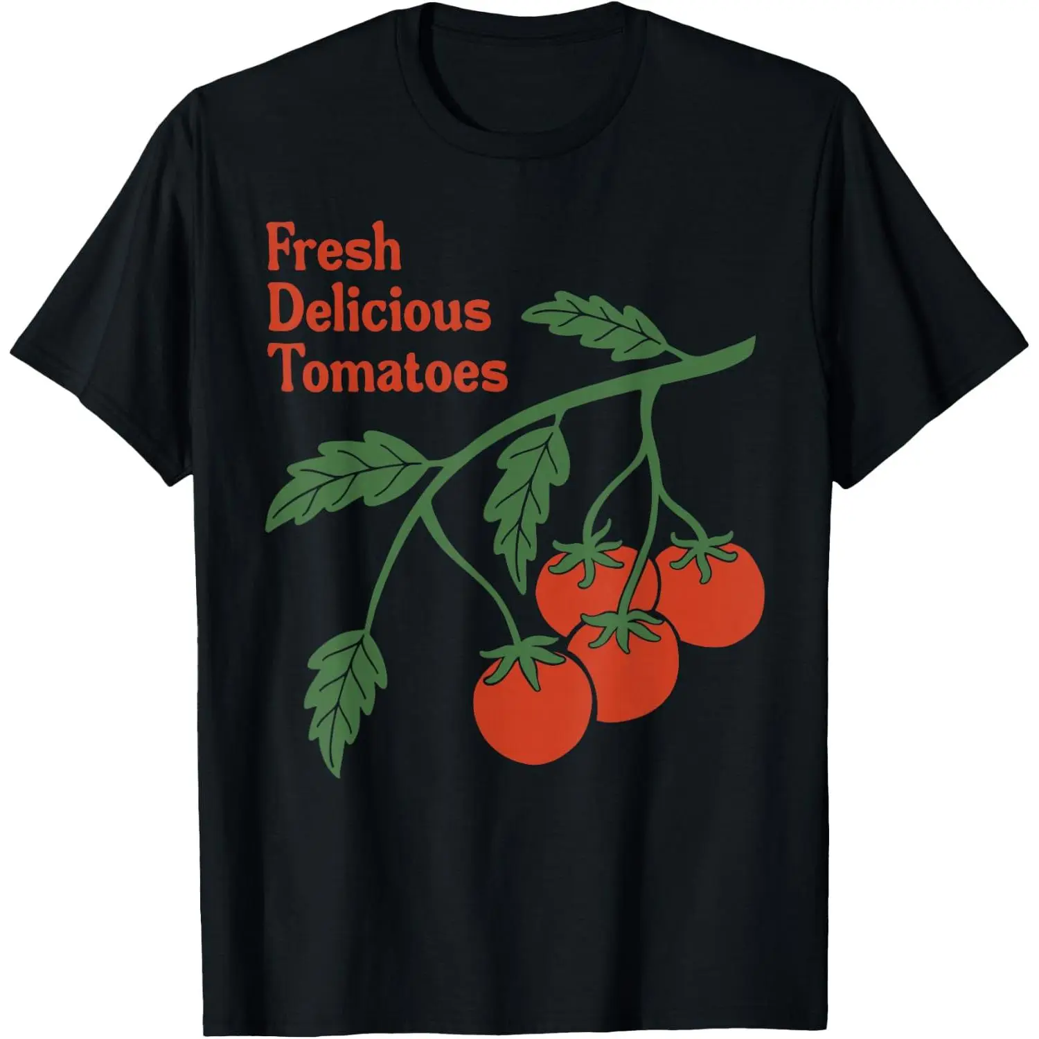 Fresh Delicious Tomatoes Garden Vegetable T-Shirt