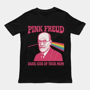 Pink Freud Dark Side of your Mom Humour T-Shirt