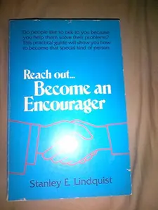 USED-Reach out-- become an encourager by Stanley E Lindquist (Paperback)