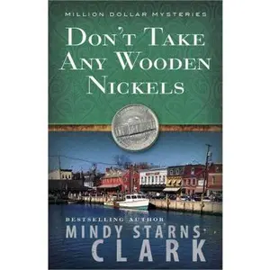 USED Book - Don't Take Any Wooden Nickels (Volume 2) (The Million Dollar Mysteries) by Mindy Starns Clark (Paperback) - english