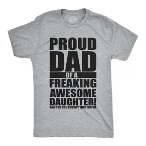 Mens Proud Dad Of A Freaking Awesome Daughter T shirt Funny Fathers Day Tee Mens Funny T Shirts Cool Vintage Fashion T-Shirt Gift Classic Menswear Dad Joke Apparel for Men Funny Daughter Short Sleeve Novelty Light Grey