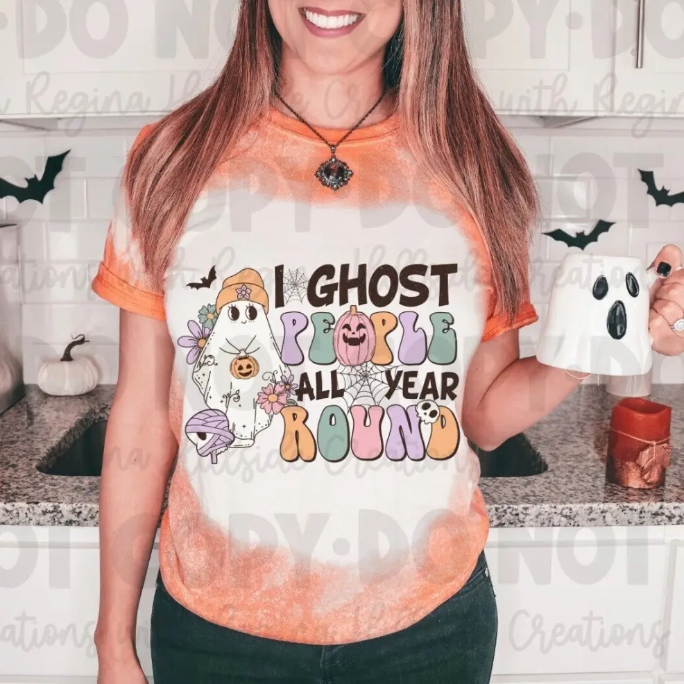 Bleached Halloween Shirt—I Ghost People All Year Long