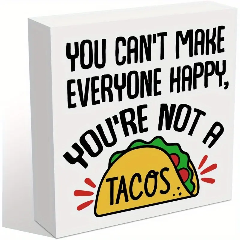 Funny Office Desk Decor Wooden Box Decorative Signs, Motivational Desk Decorations for Office Home Cubicle Table Shelf, Funny Gifts for Women Men Coworker Friends, You Are Not a Tacos 5x5 inch