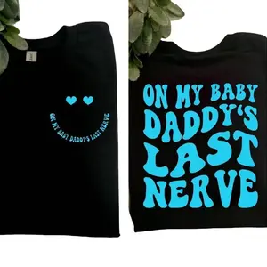funny mom shirt on my baby daddys last nerve humor cute retro popular Sleeve black and blue Unisex graphic T-Shirt