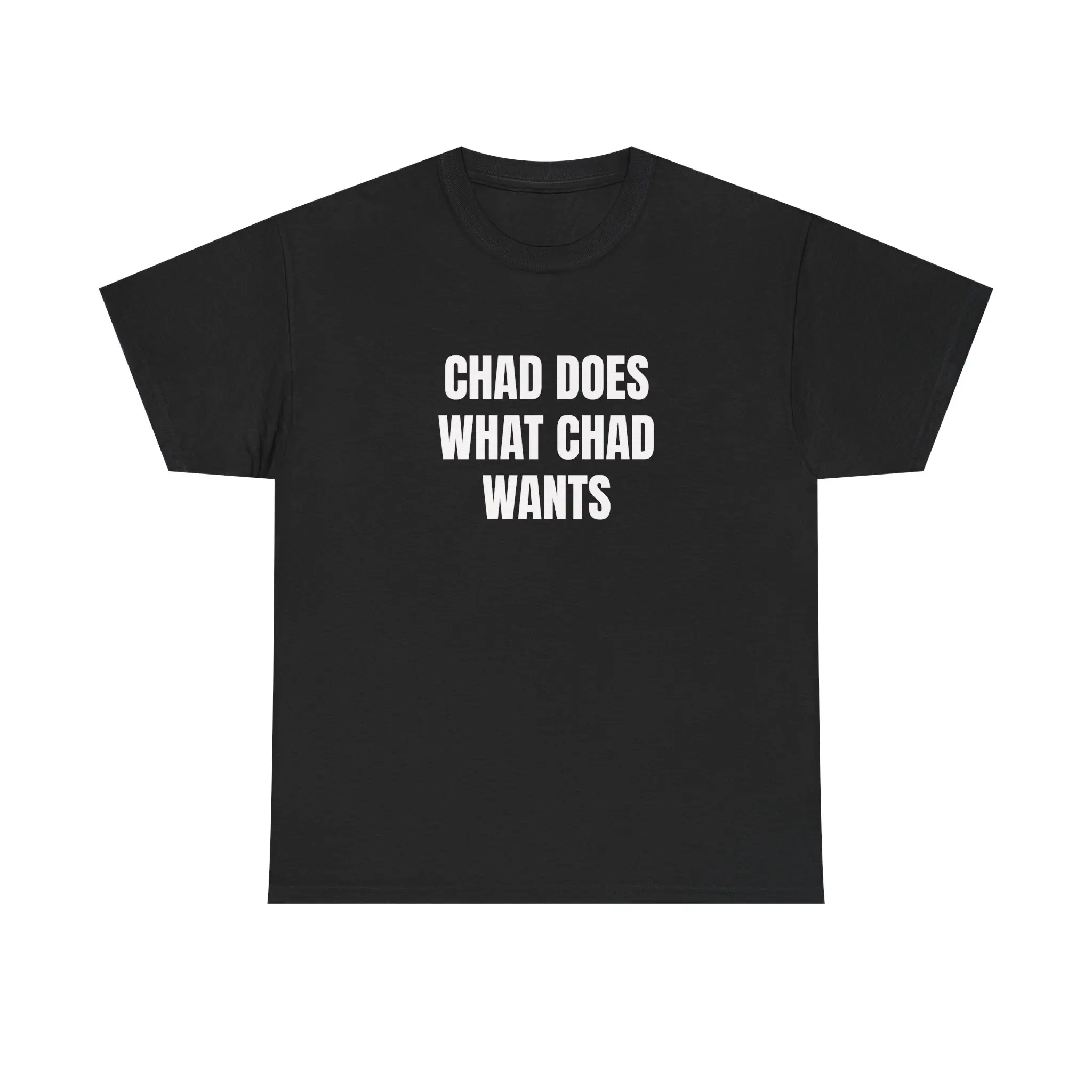 Chad Does What Chad Wants Shirt Funny Meme Tee Viral TikTok Shirt Alpha Humor Graphic Tee Gym Shirt Confident Funny Shirt Trendy Tee