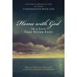 USED Book - Home with God: In a Life That Never Ends by Neale Donald Walsch (Hardcover) - english