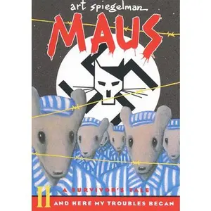Maus II: A Survivor's Tale: And Here My Troubles Began -- Art Spiegelman, Paperback