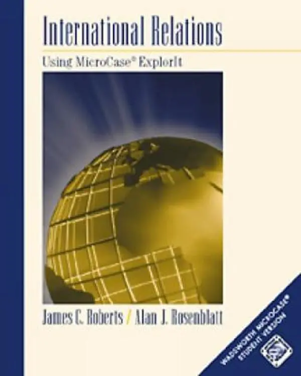 USED-International Relations: An Introduction Using MicroCase ExplorIt by James C. Roberts (Paperback)