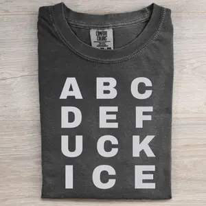 ABCDEFUCKICE Shirt, Anti Ice Protest Graphic Tee, Ice Shirt, Gift for Men, Gift for Women, Trending