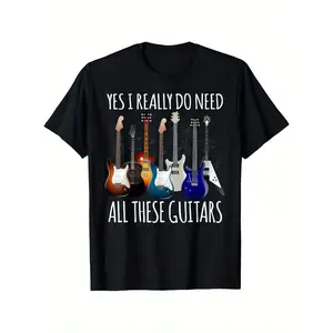 "Yes I Really Do Need All These Guitars" Guitar Lover T-Shirt 100% Cotton Soft Casual Unisex Guitarist Short Sleeve Graphic Tee