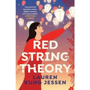 USED-Red String Theory: A swoony romance about the beauty of fate and second chances by Lauren Kung Jessen (Paperback)
