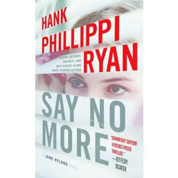 Used Copy: Say No More - 5th Installment of the Award-Winning Jane Ryland Series (Thriller, English Mass Market Paperback/Softcover by Hank Phillippi Ryan, Compelling Cast, 0.61 lbs, for Fans of Jane Ryland)