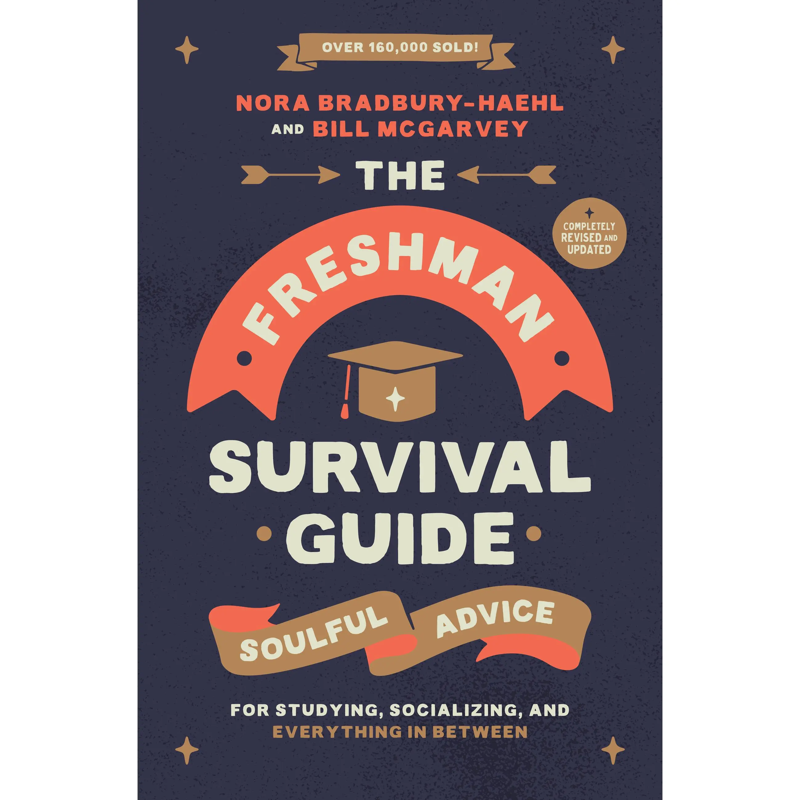 The Freshman Survival Guide by Nora Bradbury-Haehl, Bill McGarvey [Paperback Book]