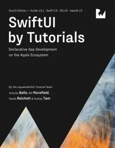 USED-SwiftUI by Tutorials (Fourth Edition): Declarative App Development on the Apple Ecosystem by raywenderlich Tutorial Team (Paperback)