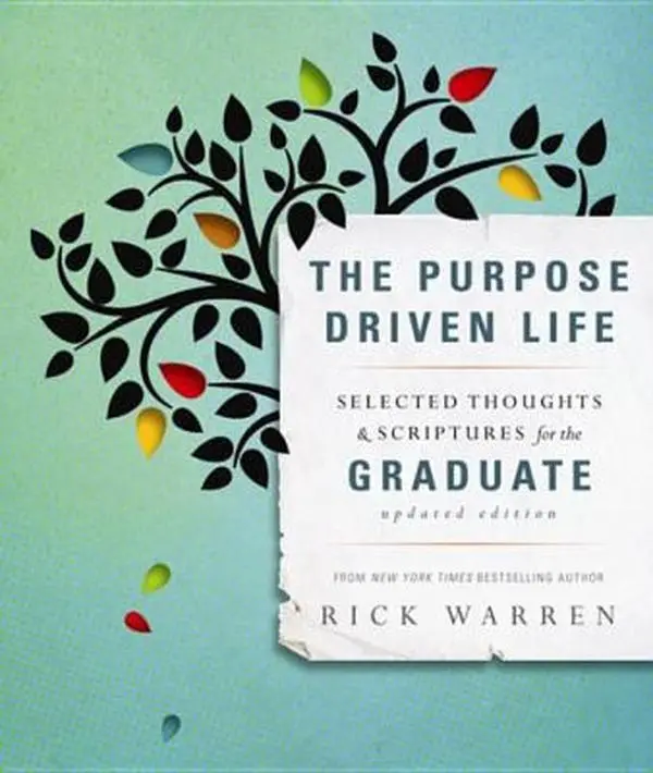 USED Book - The Purpose Driven Life: Selected Thoughts & Scriptures for the Graduate by Warren, Rick (Hardcover) - english, Graduation, Rick Warren
