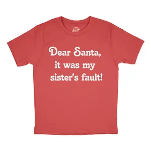 Youth Funny T Shirts Dear Santa It Was My Sisters Fault Sarcastic Christmas Graphic Novelty Tee For Young Kids Funny T Shirts Christmas Tops for Kid Novelty Tees for Kids Red -