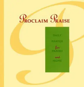 USED-Proclaim Praise: Daily Prayer for Parish and Home by Gabe Huck (Paperback)