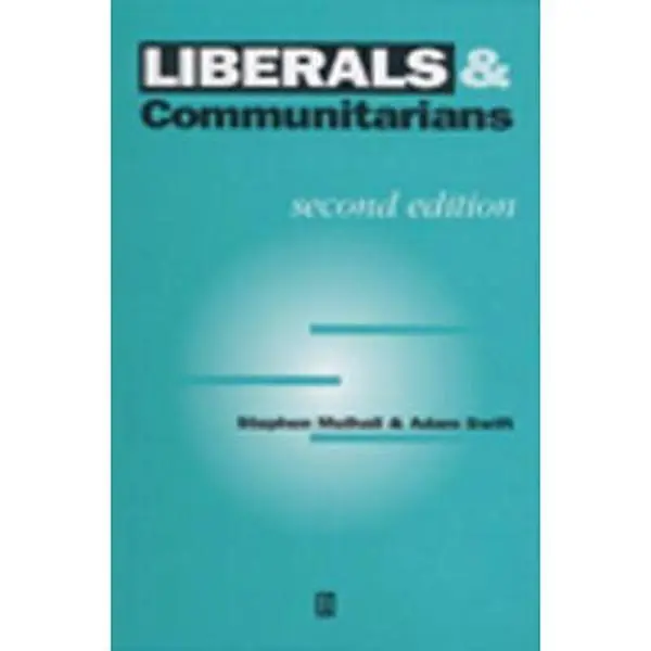 USED-Liberals and Communitarians by Stephen Mulhall (Paperback)