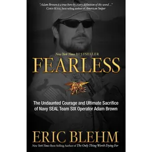 USED-Fearless: The Undaunted Courage and Ultimate Sacrifice of Navy SEAL Team SIX Operator Adam Brown by Blehm, Eric (Paperback)