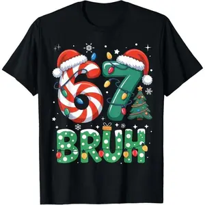 Bruh 67 Six Seven 6 7 Meme Christmas Funny Boy Girl s T-Shirt