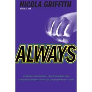 USED-Always by Nicola Griffith (Hardcover)