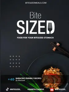 BiteSized The Bariatric Cookbook, Portion-Friendly Recipes & Cooking Guide (Paperback)