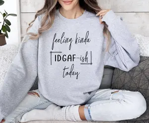 Feeling Kinda Idgafish Sweatshirt, Sarcastic College Sweatshirt, Women's Crew Neck, Crewneck